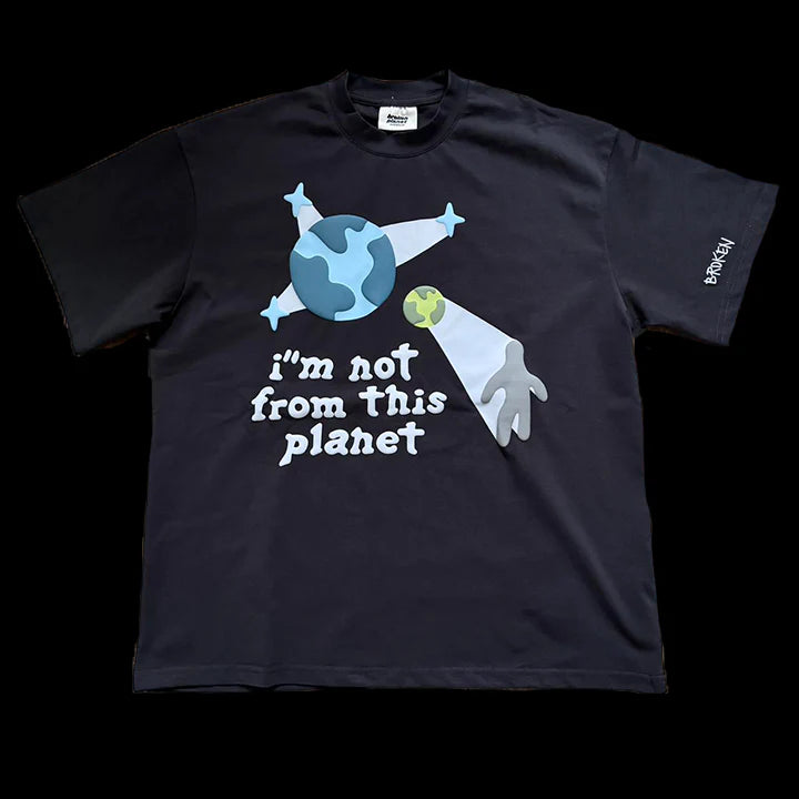 BROKEN PLANET I'M NOT FROM THIS PLANET - T SHIRT